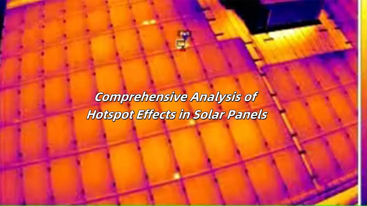 Hotspot Effects in Solar Panels Effets de points chauds dans les panneaux solaires